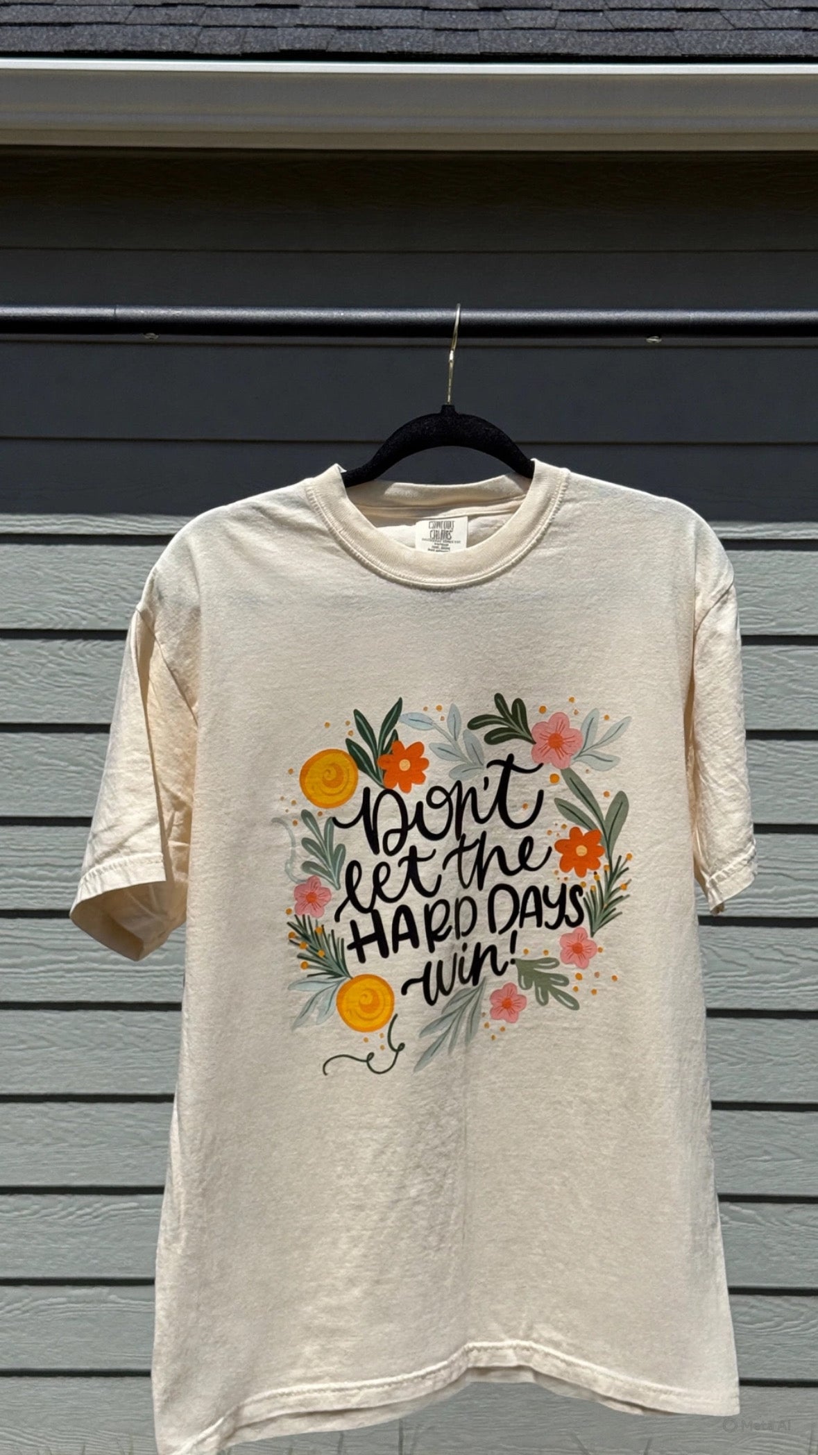 Don’t Let the Hard Days Win - Graphic Tee