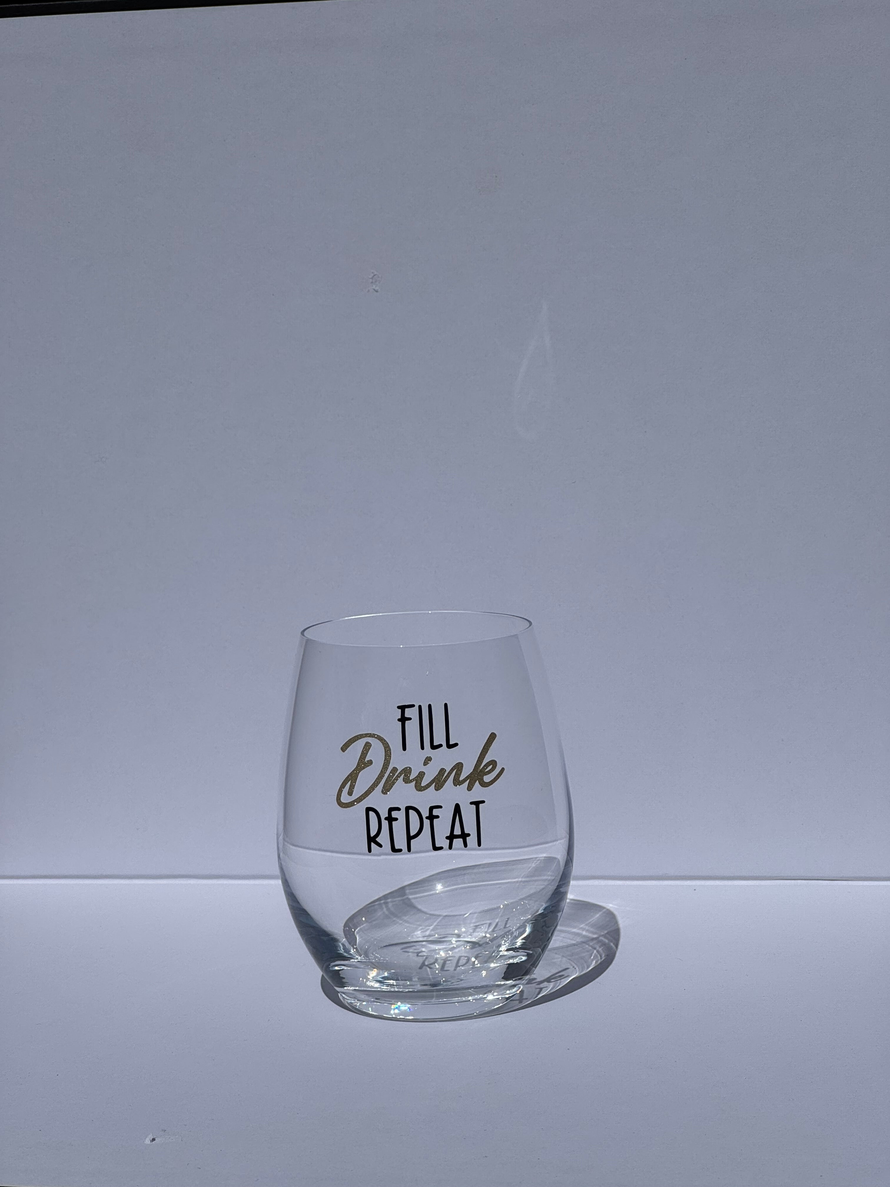 Fill, Drink, Repeat - Wine Glass