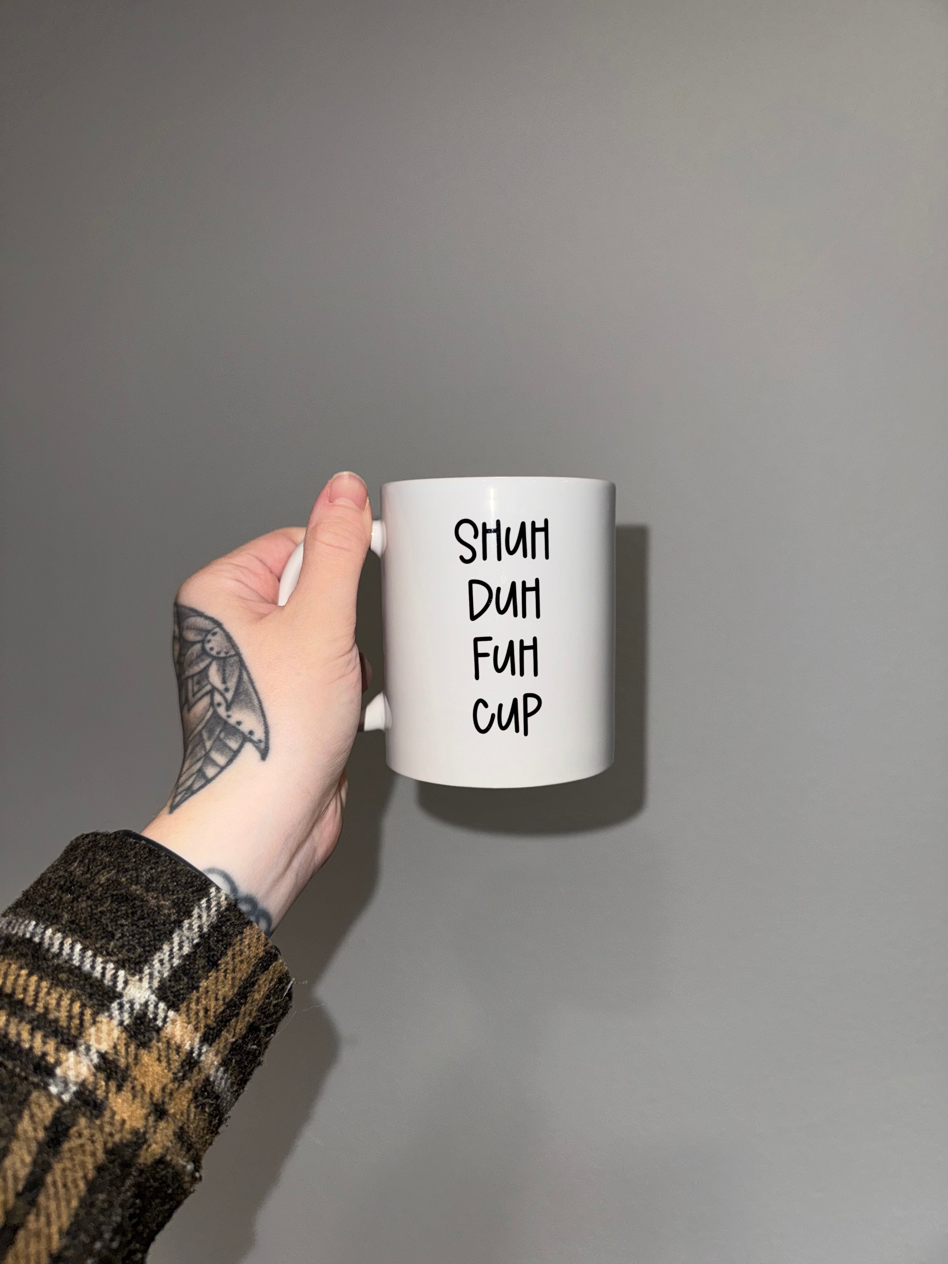 Shuh Duh Fuh Cup - Coffee mug