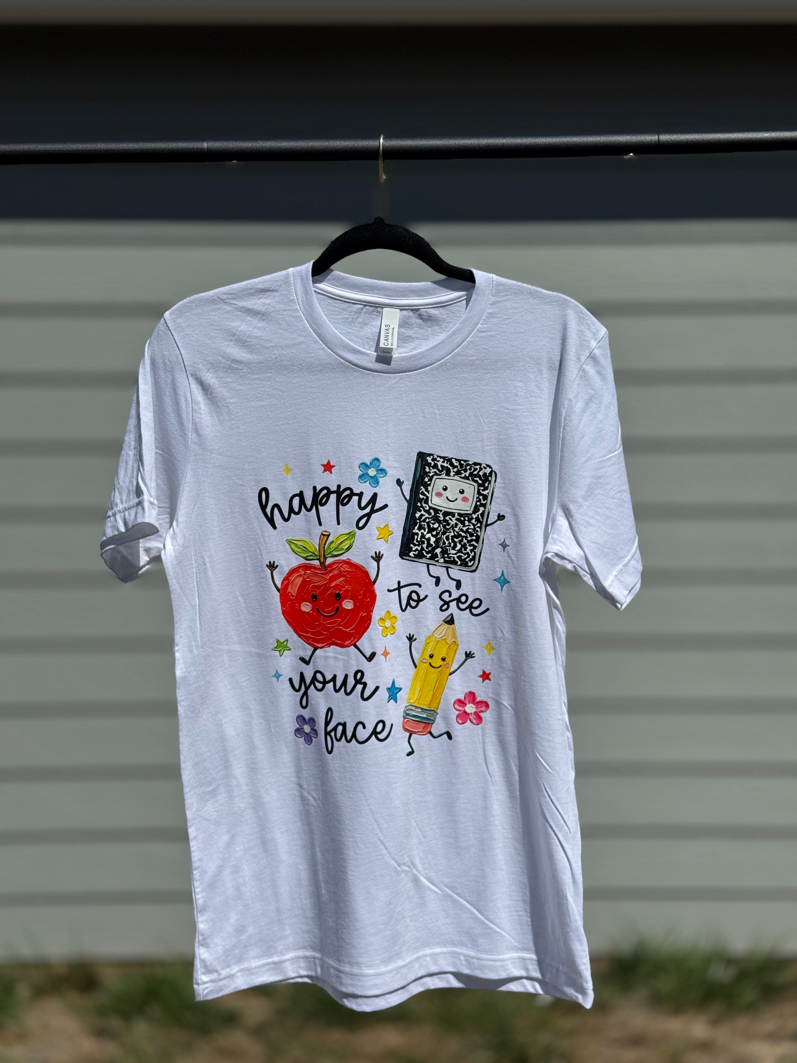 Happy to See Your Face - Graphic Tee *PRE-ORDER*